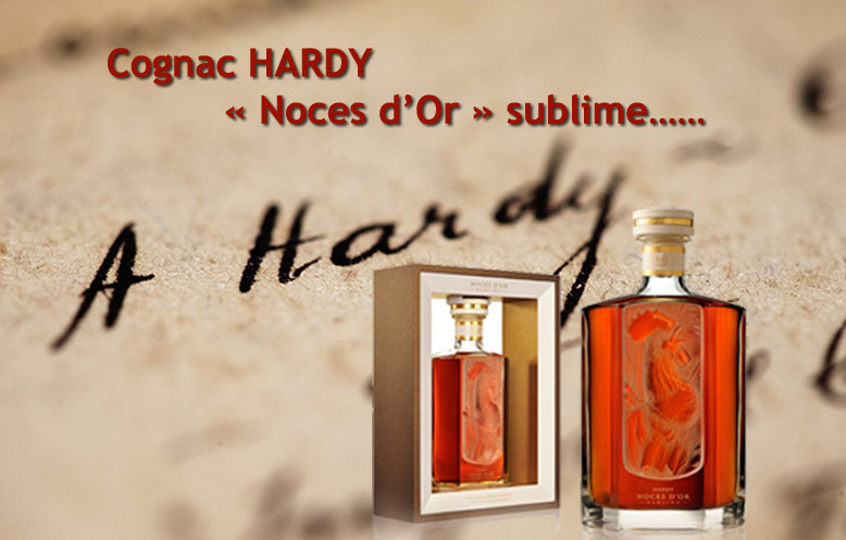 Cognac HARDY « Noces d’Or » sublime……